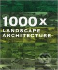 Kniha: 1000x Landscape Architecture (Braun). Braun, 2010 Kniha: 1000x Landscape Architecture (Braun). Braun, 2010