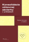 Konsolidácia účtovnej závierky v príkladoch - Renáta Hornická a kolektív, 2012