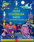 Kniha: Moja veľká strašidelná kniha (Svojtka&Co.). Svojtka&Co. Kniha: Moja veľká strašidelná kniha (Svojtka&Co.). Svojtka&Co.