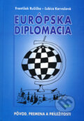 Kniha: Európska diplomacia (František Ružička a Ľubica Karvašová). Epos, 2012 Kniha: Európska diplomacia (František Ružička a Ľubica Karvašová). Epos, 2012