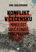 Kniha: Konflikt v Čečensku (Emil Souleimanov), 2012 Kniha: Konflikt v Čečensku (Emil Souleimanov), 2012