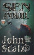 Kniha: Sen androidů (John Scalzi). Classic, 2012 Kniha: Sen androidů (John Scalzi). Classic, 2012