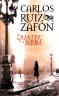 Kniha: Zajatec neba (Carlos Ruiz Zafón). Ikar, 2012 Kniha: Zajatec neba (Carlos Ruiz Zafón). Ikar, 2012