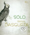 Kniha: Sólo (Rana Dasgupta). Jota, 2012 Kniha: Sólo (Rana Dasgupta). Jota, 2012
