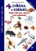 Kniha: Zvířátka z korálků (Isabelle Kassap-Scellierová). Metafora, 2012 Kniha: Zvířátka z korálků (Isabelle Kassap-Scellierová). Metafora, 2012