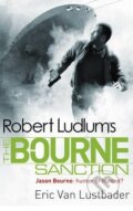 Kniha: Robert Ludlum's Bourne Sanction (Eric Van Lustbader). Orion, 2010 Kniha: Robert Ludlum's Bourne Sanction (Eric Van Lustbader). Orion, 2010