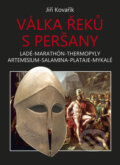 Kniha: Válka Řeků s Peršany (Jiří Kovařík). Akcent, 2011 Kniha: Válka Řeků s Peršany (Jiří Kovařík). Akcent, 2011