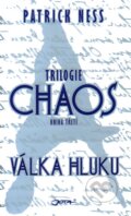 Kniha: Válka hluku (Patrick Ness). Jota, 2012 Kniha: Válka hluku (Patrick Ness). Jota, 2012