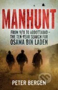 Kniha: Manhunt (Peter Bergen). Bodley Head, 2012 Kniha: Manhunt (Peter Bergen). Bodley Head, 2012