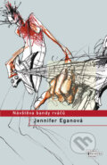 Kniha: Návštěva bandy rváčů (Jennifer Eganová). Odeon CZ, 2012 Kniha: Návštěva bandy rváčů (Jennifer Eganová). Odeon CZ, 2012