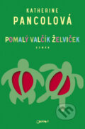 Kniha: Pomalý valčík želviček (Katherine Pancol). Jota, 2012 Kniha: Pomalý valčík želviček (Katherine Pancol). Jota, 2012