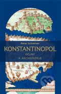 Kniha: Konstantinopol (Petr Schreiner). Pavel Mervart, 2012 Kniha: Konstantinopol (Petr Schreiner). Pavel Mervart, 2012