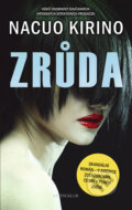 Kniha: Zrůda (Nacuo Kirino). Knižní klub, 2012 Kniha: Zrůda (Nacuo Kirino). Knižní klub, 2012