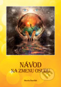 Kniha: Návod na zmenu osudu (Martin Šmotlák). Knihy pro ženy, 2021 Kniha: Návod na zmenu osudu (Martin Šmotlák). Knihy pro ženy, 2021