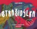 Kniha: Strašidýlka (Egon Bondy). Meander, 2021 Kniha: Strašidýlka (Egon Bondy). Meander, 2021