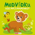 Kniha: Medvídku, kde máš maminku? (INFOA). INFOA, 2021 Kniha: Medvídku, kde máš maminku? (INFOA). INFOA, 2021