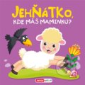 Kniha: Jehňátko, kde máš maminku? (INFOA). INFOA, 2021 Kniha: Jehňátko, kde máš maminku? (INFOA). INFOA, 2021