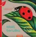 Kniha: Malá beruška (Caroline Pellissier a Virginie Aladjidi). Nakladatelství KAZDA, 2021 Kniha: Malá beruška (Caroline Pellissier a Virginie Aladjidi). Nakladatelství KAZDA, 2021