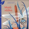Kniha: Malá vážka (Caroline Pellissier a Virginie Aladjidi). Nakladatelství KAZDA, 2021 Kniha: Malá vážka (Caroline Pellissier a Virginie Aladjidi). Nakladatelství KAZDA, 2021
