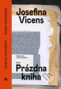 Kniha: Prázdna kniha (Josefina Vicens). BRAK, 2021 Kniha: Prázdna kniha (Josefina Vicens). BRAK, 2021