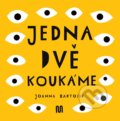 Kniha: JEDNA, DVĚ - KOUKÁME (Joanna Bartosik). Meander, 2021 Kniha: JEDNA, DVĚ - KOUKÁME (Joanna Bartosik). Meander, 2021