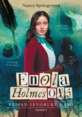 Kniha: Enola Holmesová: Případ levoruké dámy (Nancy Springer). Nakladatelství Fragment, 2021 Kniha: Enola Holmesová: Případ levoruké dámy (Nancy Springer). Nakladatelství Fragment, 2021
