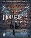 Kniha: Hellblazer: Vzhlety a pády (Tom Taylor). Crew, 2021 Kniha: Hellblazer: Vzhlety a pády (Tom Taylor). Crew, 2021