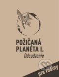 Kniha: Set Požičaná planéta I. Odcudzenie (Imrich Jakab, Jaroslav Blaško, Lucia Szabová a Mária Sendecká). Cesty za tichom, 2021 Kniha: Set Požičaná planéta I. Odcudzenie (Imrich Jakab, Jaroslav Blaško, Lucia Szabová a Mária Sendecká). Cesty za tichom, 2021