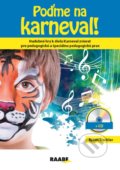 Kniha: Poďme na karneval! (Björn Tischler). Raabe, 2021 Kniha: Poďme na karneval! (Björn Tischler). Raabe, 2021