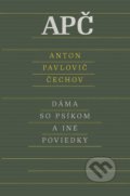 Kniha: Dáma so psíkom a iné poviedky (Pavlovič Anton Čechov), 2022 Kniha: Dáma so psíkom a iné poviedky (Pavlovič Anton Čechov), 2022