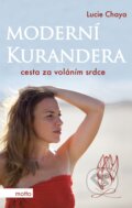 E-kniha: Moderní kurandera (Lucie Chaya), 2021 E-kniha: Moderní kurandera (Lucie Chaya), 2021