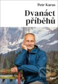 Kniha: Dvanáct příběhů (Petr Karas). Doron, 2021 Kniha: Dvanáct příběhů (Petr Karas). Doron, 2021