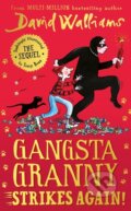 Kniha: Gangsta Granny Strikes Again! (David Walliams). HarperCollins, 2021 Kniha: Gangsta Granny Strikes Again! (David Walliams). HarperCollins, 2021