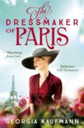 Kniha: The Dressmaker of Paris (Georgia Kaufmann). Hodder Paperback, 2021 Kniha: The Dressmaker of Paris (Georgia Kaufmann). Hodder Paperback, 2021