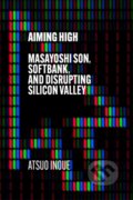Kniha: Aiming High (Atsuo Inoue). Hodder and Stoughton, 2021 Kniha: Aiming High (Atsuo Inoue). Hodder and Stoughton, 2021