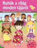 Kniha: Ruhág a világ minden tájáról (Julie Camel). Ella & Max Kniha: Ruhág a világ minden tájáról (Julie Camel). Ella & Max
