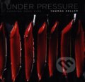 Kniha: Under Pressure (Thomas Keller). Artisan Division of Workman, 2012 Kniha: Under Pressure (Thomas Keller). Artisan Division of Workman, 2012