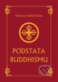 Kniha: Podstata buddhismu (Natalia Rokotova). Marek Belza, 2012 Kniha: Podstata buddhismu (Natalia Rokotova). Marek Belza, 2012