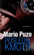 Kniha: Poslední kmotr (Mario Puzo). Knižní klub, 2012 Kniha: Poslední kmotr (Mario Puzo). Knižní klub, 2012