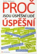 Kniha: Proč jsou úspěšní lidé úspěšní (Rainer Zitelmann). Grada, 2012 Kniha: Proč jsou úspěšní lidé úspěšní (Rainer Zitelmann). Grada, 2012