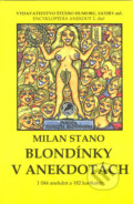 Blondínky v anekdotách - Milan Stano, 2012