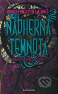 Kniha: Nádherná temnota (Kami Garciová a Margaret Stohlová). Knižní klub, 2011 Kniha: Nádherná temnota (Kami Garciová a Margaret Stohlová). Knižní klub, 2011