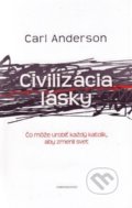 Civilizácia lásky - Carl Anderson, 2012