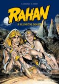 Kniha: Rahan a Sluneční doupě (André Chéret a Roger Lécureux). Albatros CZ, 2012 Kniha: Rahan a Sluneční doupě (André Chéret a Roger Lécureux). Albatros CZ, 2012