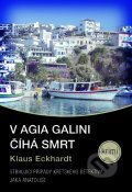 Kniha: V Agia Galini číhá smrt (Klaus Eckhardt). XYZ, 2012 Kniha: V Agia Galini číhá smrt (Klaus Eckhardt). XYZ, 2012