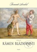 Kniha: Kámen bláznivosti (Fernando Arrabal). Dauphin, 2012 Kniha: Kámen bláznivosti (Fernando Arrabal). Dauphin, 2012