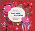Kniha: Chrochtík a Kvilkalka (Ester Stará). 65. pole, 2012 Kniha: Chrochtík a Kvilkalka (Ester Stará). 65. pole, 2012