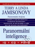 Kniha: Paranormální inteligence (Linda Jamison a Terry Jamison). Metafora, 2012 Kniha: Paranormální inteligence (Linda Jamison a Terry Jamison). Metafora, 2012