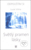 Kniha: Světlý pramen lásky (Luule Viilma). Alman, 2011 Kniha: Světlý pramen lásky (Luule Viilma). Alman, 2011