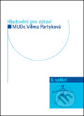 Kniha: Hladovění pro zdraví (Vilma Partyková). Impuls, 2012 Kniha: Hladovění pro zdraví (Vilma Partyková). Impuls, 2012